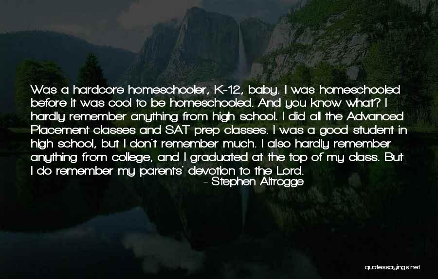 High School Class Quotes By Stephen Altrogge High School Class Quotes By Stephen Altrogge