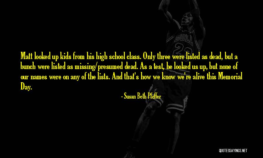 High School Class Quotes By Susan Beth Pfeffer High School Class Quotes By Susan Beth Pfeffer