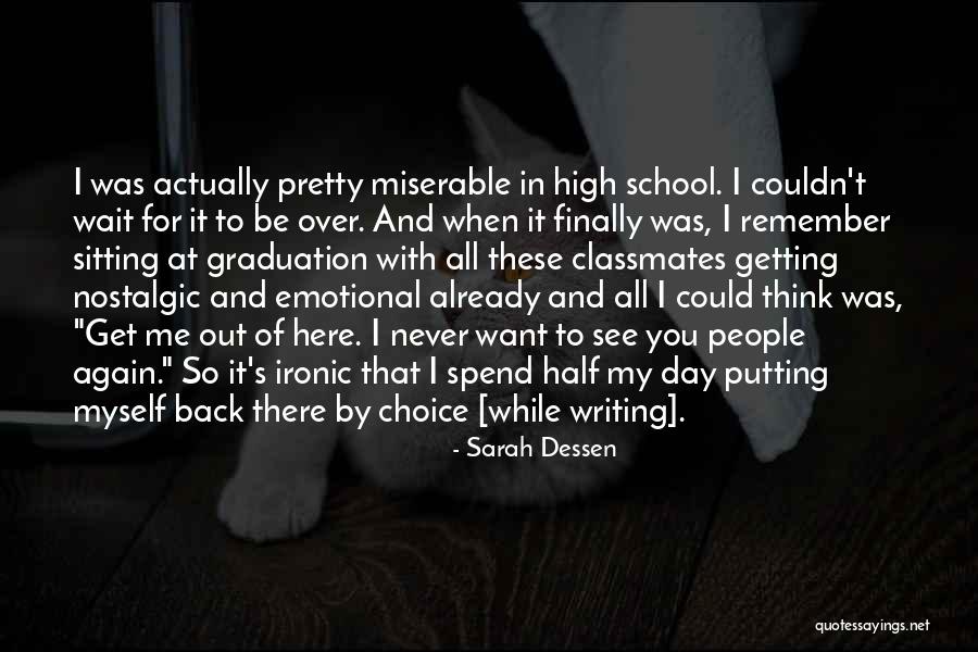 High School Classmates Quotes By Sarah Dessen