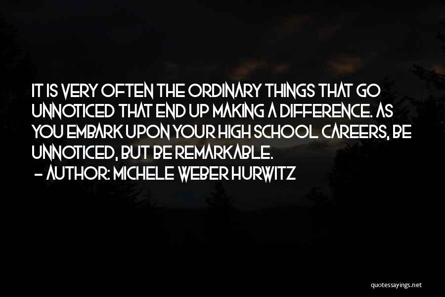 High School Coming To An End Quotes By Michele Weber Hurwitz