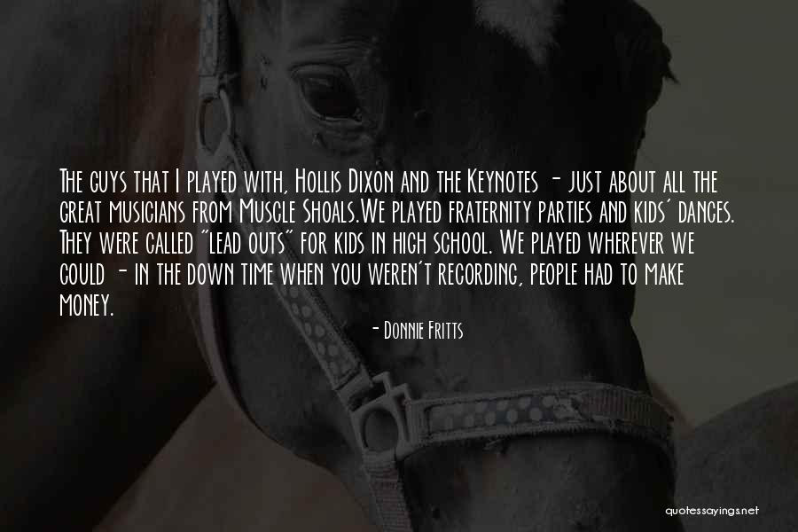 High School Dances Quotes By Donnie Fritts High School Dances Quotes By Donnie Fritts