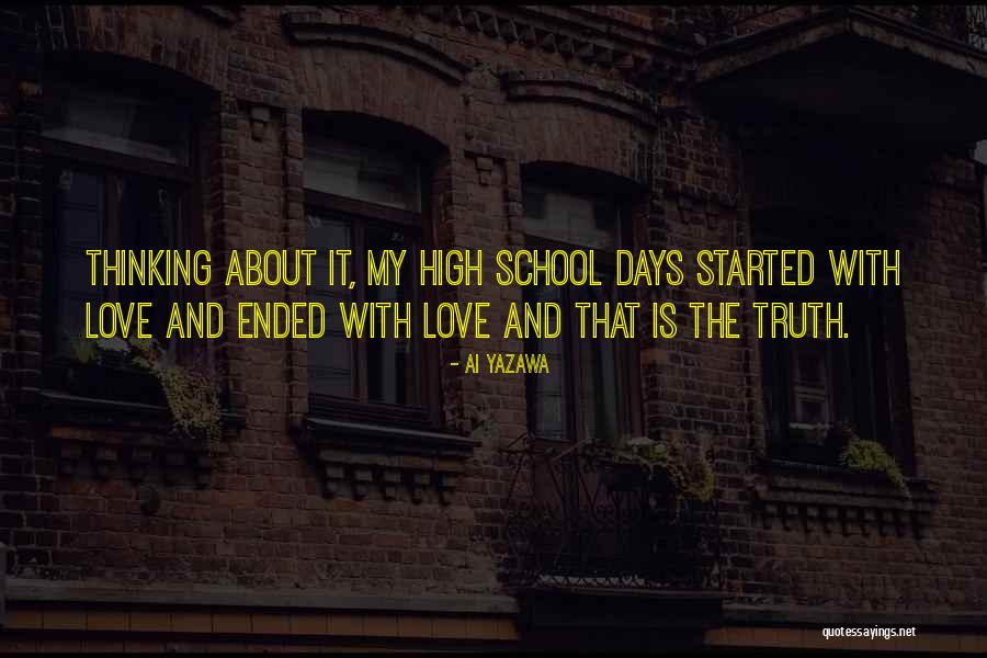 High School Days Quotes By Ai Yazawa High School Days Quotes By Ai Yazawa