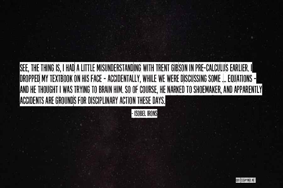 High School Days Quotes By Isobel Irons High School Days Quotes By Isobel Irons