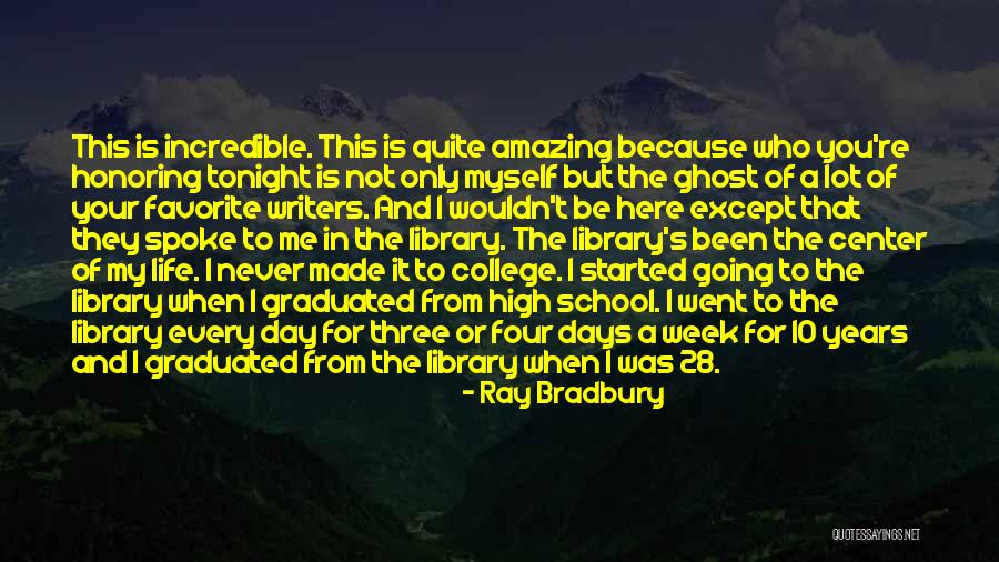 High School Days Quotes By Ray Bradbury High School Days Quotes By Ray Bradbury