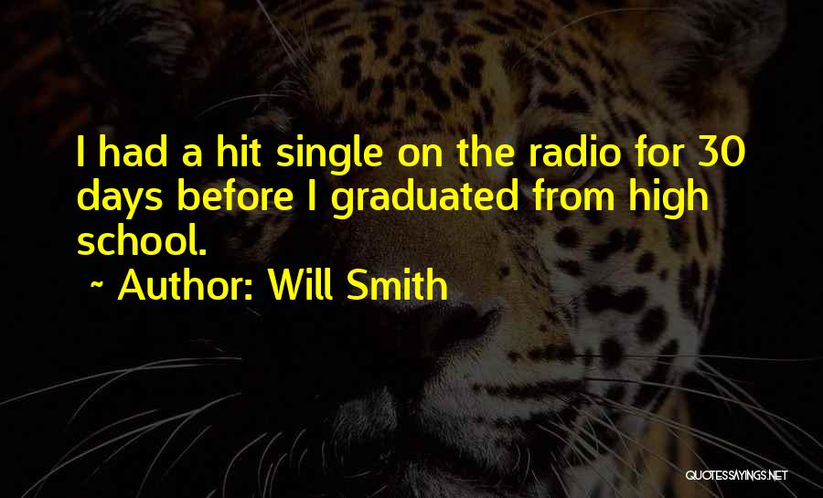 High School Days Quotes By Will Smith