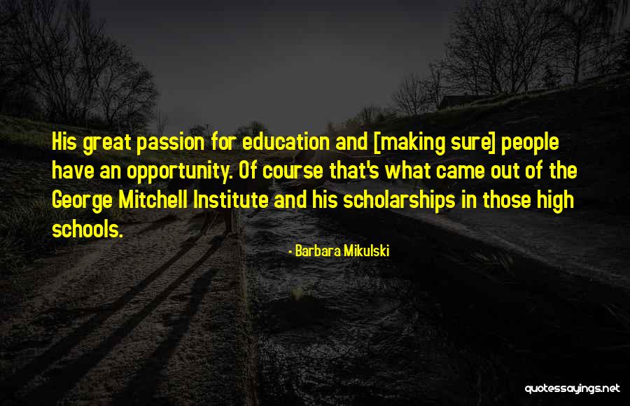 High School Education Quotes By Barbara Mikulski