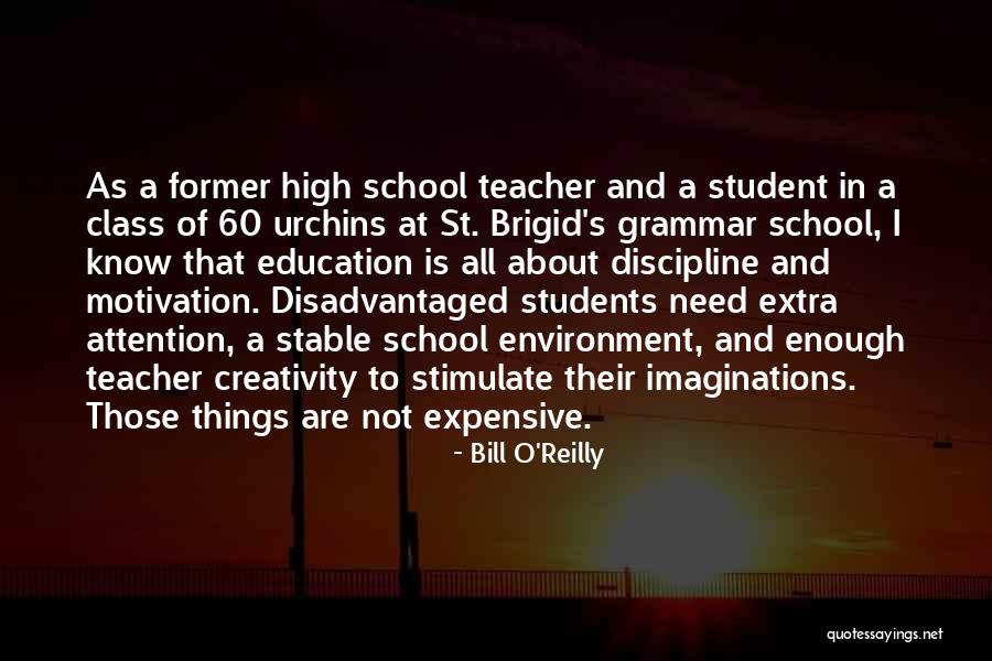 High School Education Quotes By Bill O'Reilly