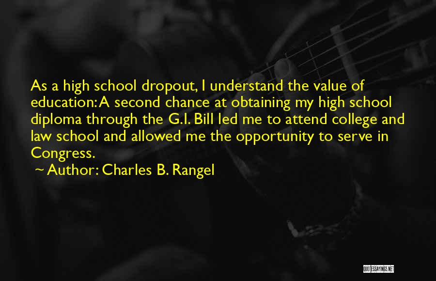 High School Education Quotes By Charles B. Rangel