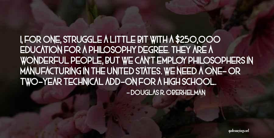 High School Education Quotes By Douglas R. Oberhelman