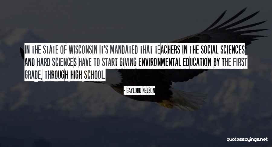 High School Education Quotes By Gaylord Nelson