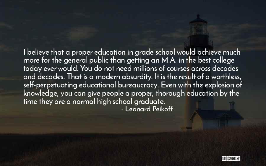 High School Education Quotes By Leonard Peikoff