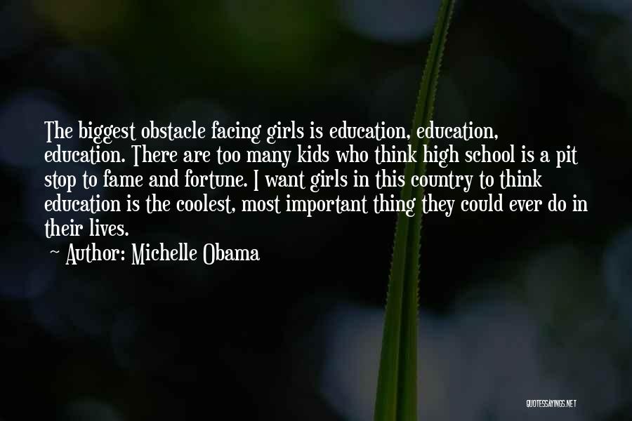 High School Education Quotes By Michelle Obama