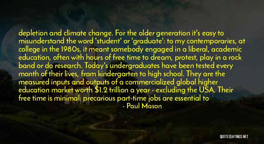 High School Education Quotes By Paul Mason