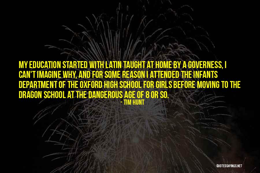 High School Education Quotes By Tim Hunt