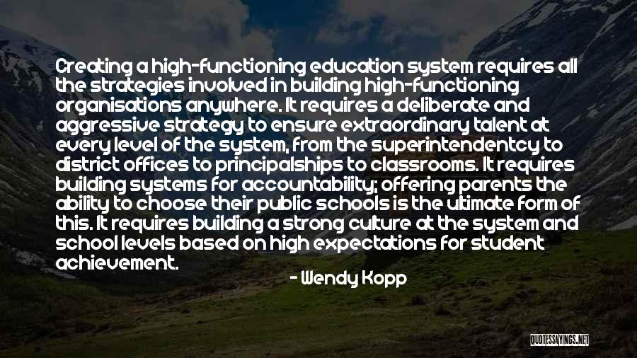 High School Education Quotes By Wendy Kopp