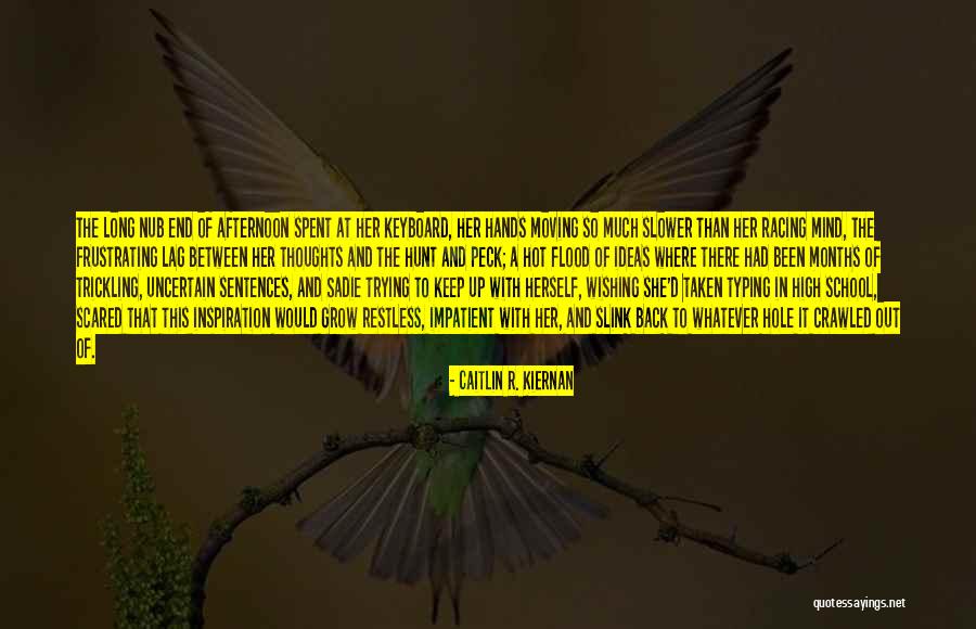 High School End Quotes By Caitlin R. Kiernan High School End Quotes By Caitlin R. Kiernan