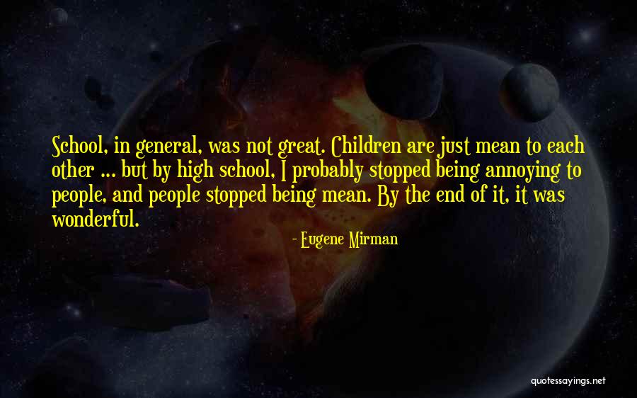 High School End Quotes By Eugene Mirman High School End Quotes By Eugene Mirman
