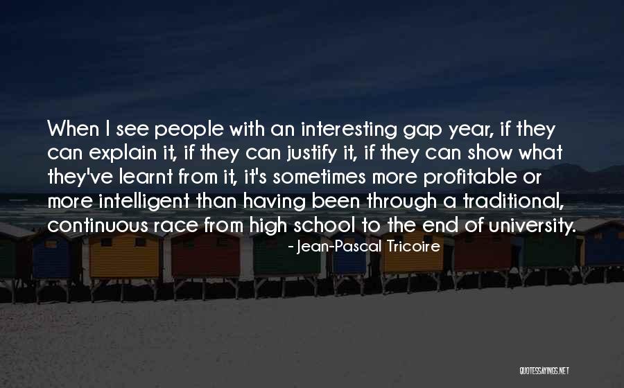 High School End Quotes By Jean-Pascal Tricoire High School End Quotes By Jean-Pascal Tricoire