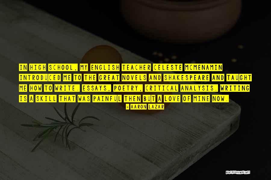 High School English Teacher Quotes By Aaron Lazar High School English Teacher Quotes By Aaron Lazar
