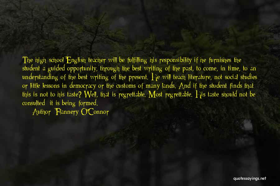 High School English Teacher Quotes By Flannery O'Connor