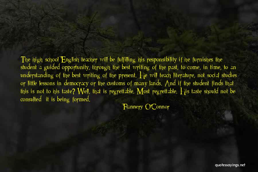 High School English Teacher Quotes By Flannery O'Connor High School English Teacher Quotes By Flannery O'Connor