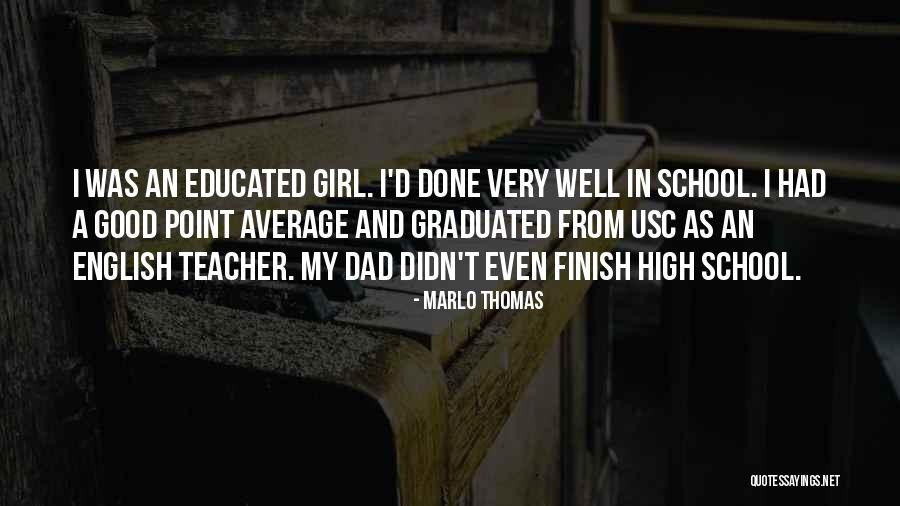 High School English Teacher Quotes By Marlo Thomas