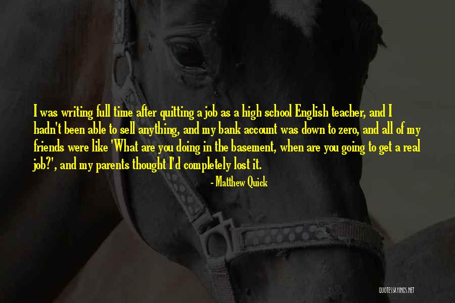 High School English Teacher Quotes By Matthew Quick