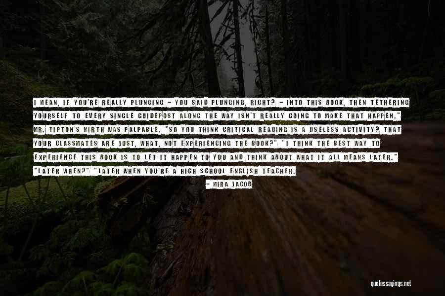 High School English Teacher Quotes By Mira Jacob High School English Teacher Quotes By Mira Jacob
