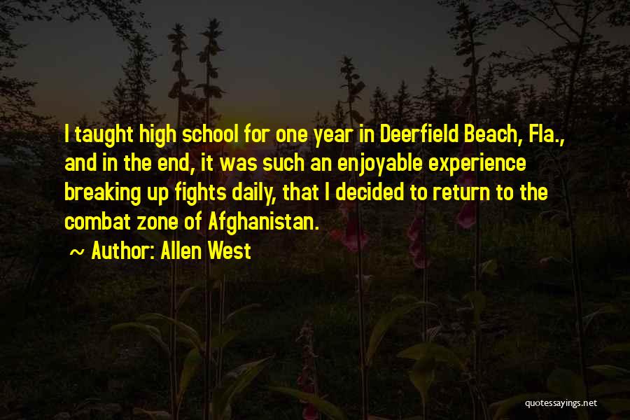 High School Experience Quotes By Allen West