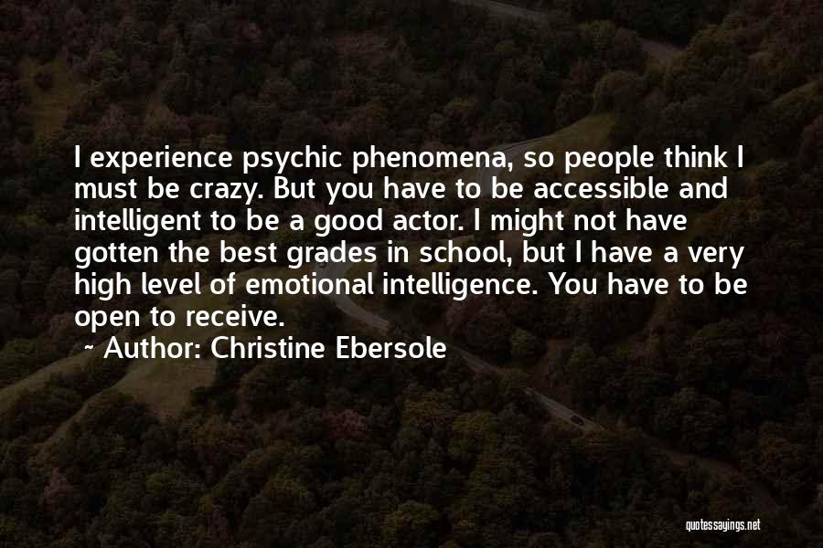 High School Experience Quotes By Christine Ebersole