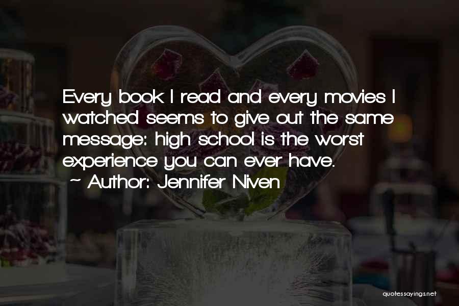 High School Experience Quotes By Jennifer Niven