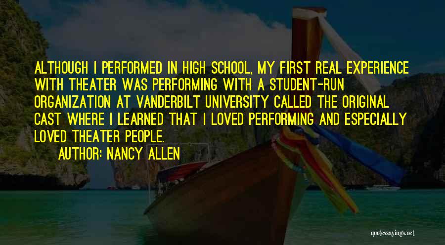 High School Experience Quotes By Nancy Allen