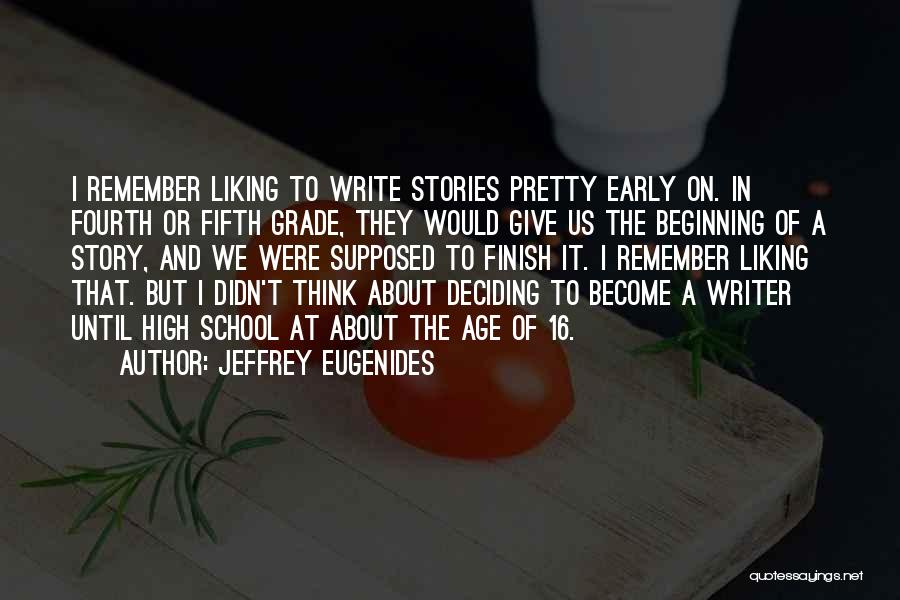 High School Finish Quotes By Jeffrey Eugenides