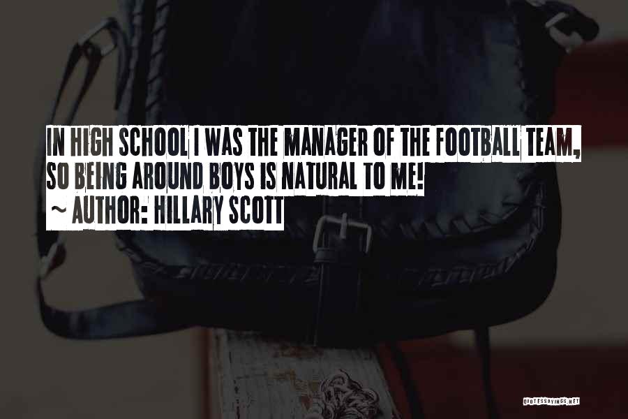 High School Football Manager Quotes By Hillary Scott