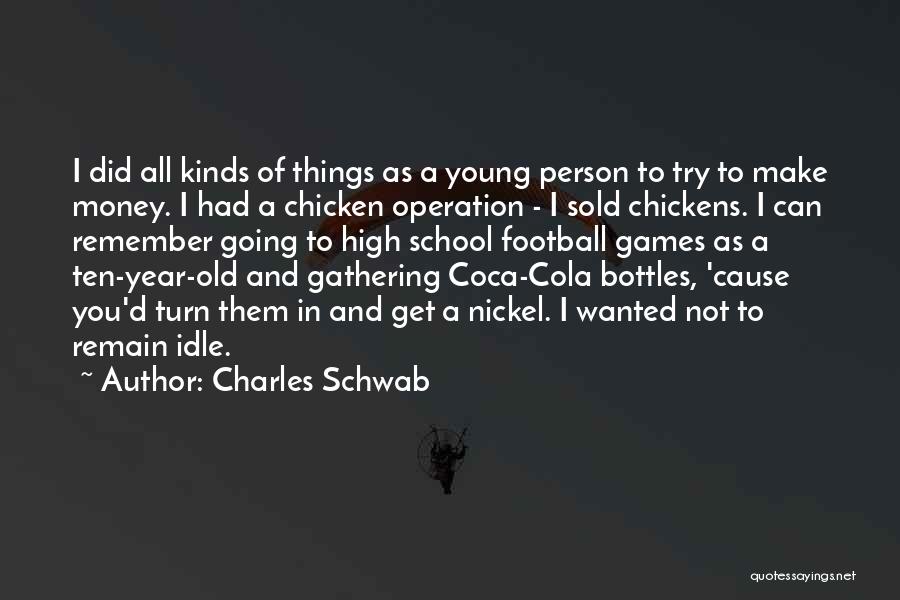 High School Football Quotes By Charles Schwab