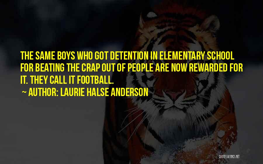 High School Football Quotes By Laurie Halse Anderson