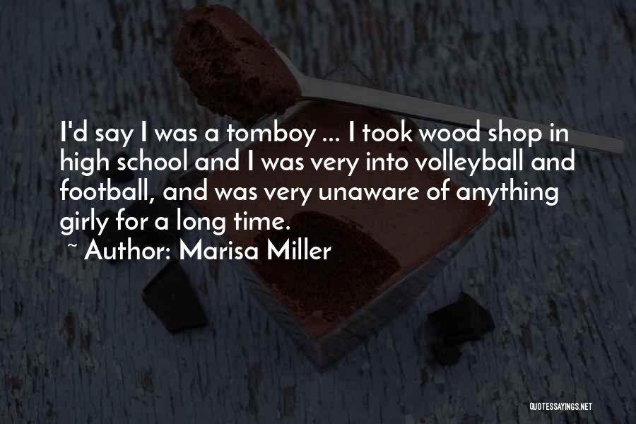 High School Football Quotes By Marisa Miller