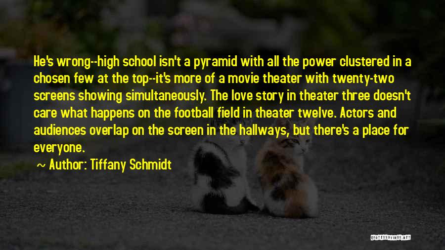 High School Football Quotes By Tiffany Schmidt