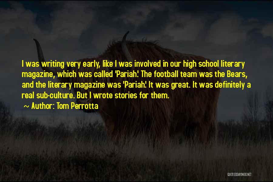 High School Football Quotes By Tom Perrotta