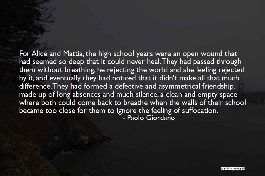 High School Friendship Quotes By Paolo Giordano High School Friendship Quotes By Paolo Giordano