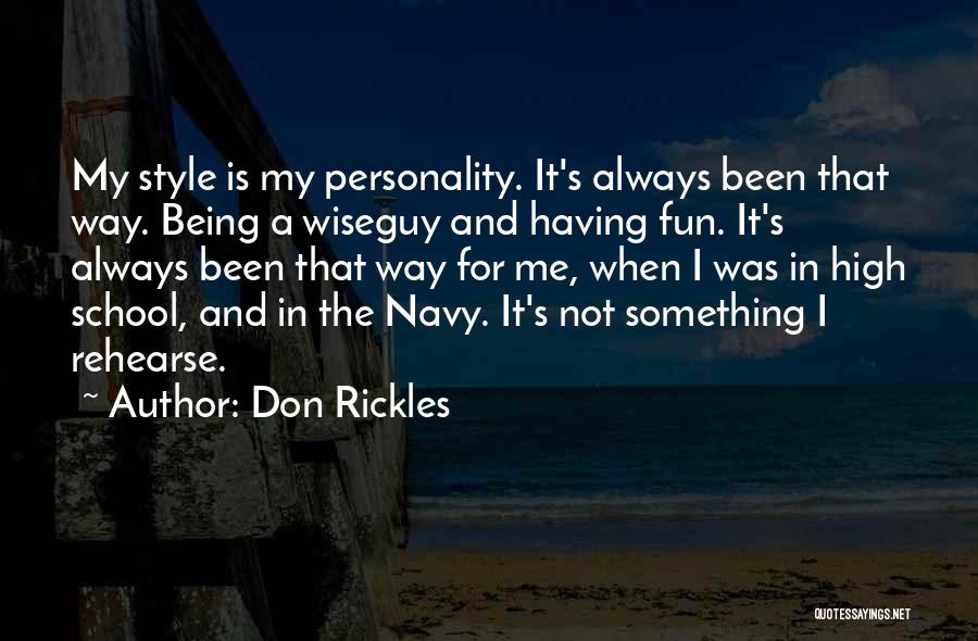 High School Fun Quotes By Don Rickles