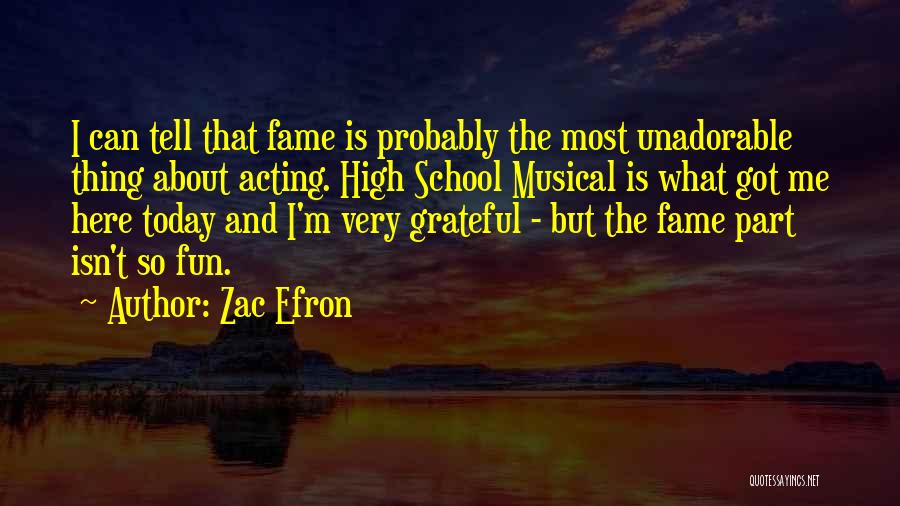 High School Fun Quotes By Zac Efron
