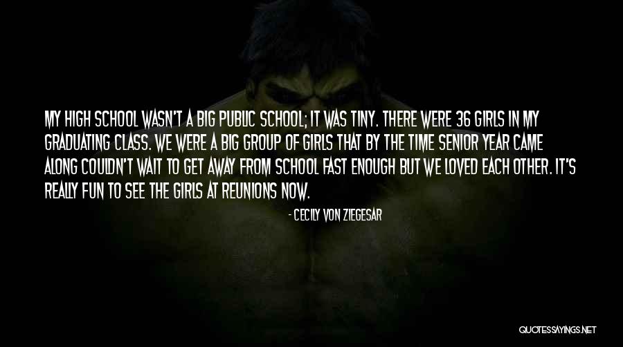 High School Going By Fast Quotes By Cecily Von Ziegesar High School Going By Fast Quotes By Cecily Von Ziegesar
