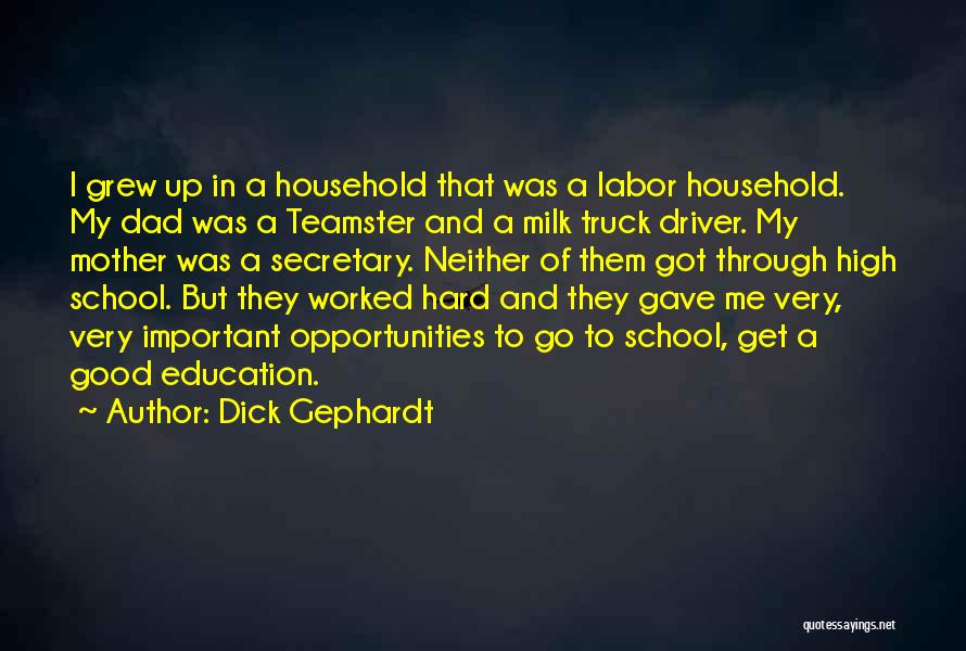 High School Good Quotes By Dick Gephardt