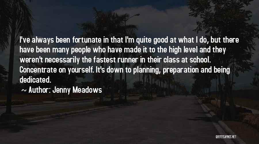 High School Good Quotes By Jenny Meadows