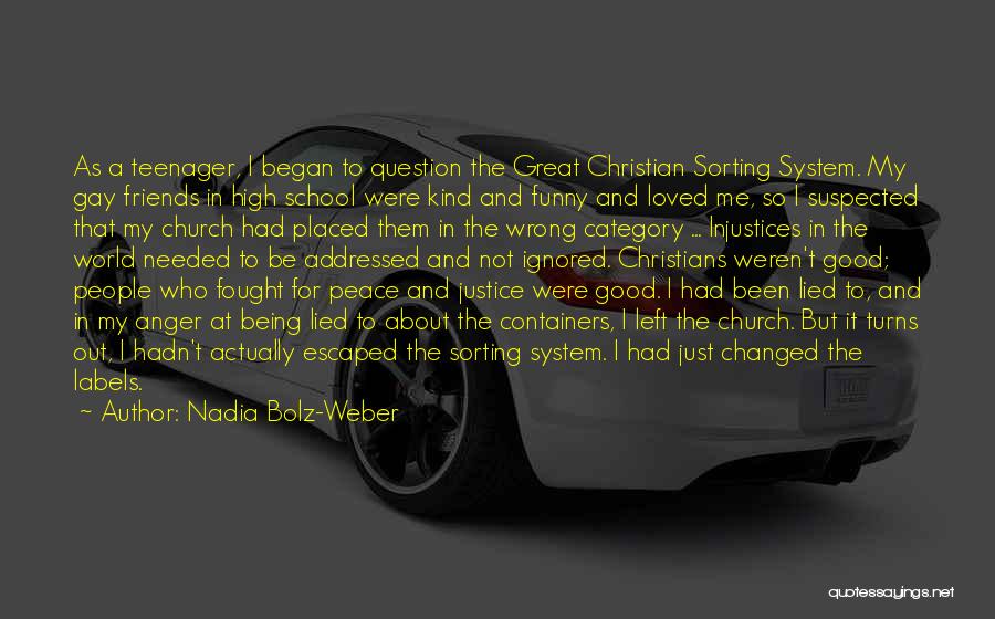 High School Good Quotes By Nadia Bolz-Weber