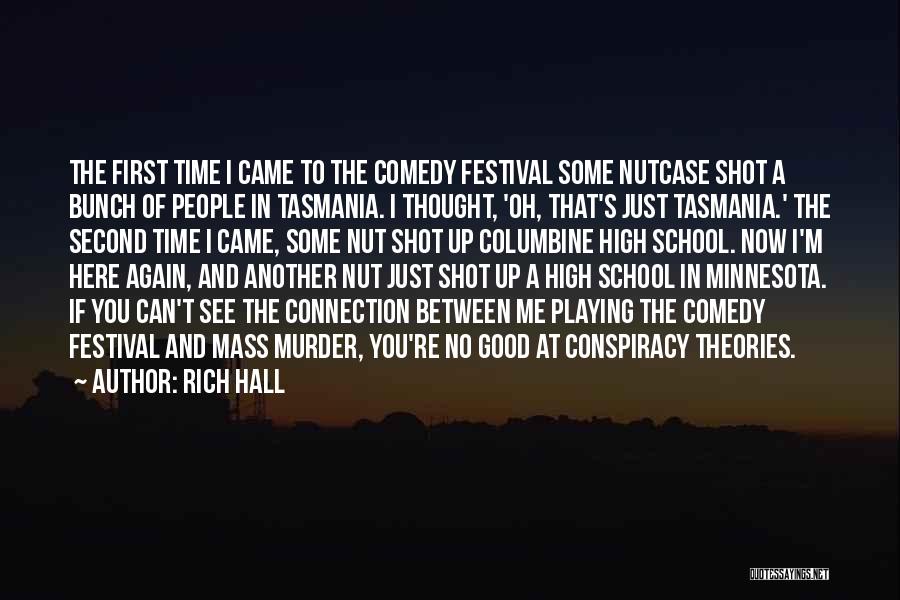 High School Good Quotes By Rich Hall
