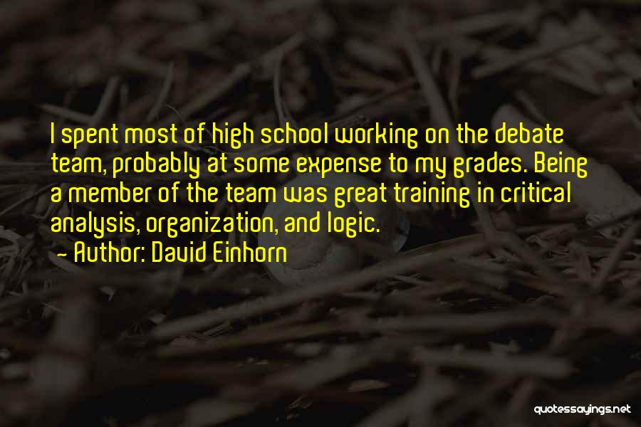 High School Grades Quotes By David Einhorn