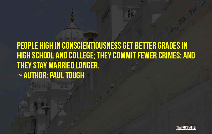 High School Grades Quotes By Paul Tough