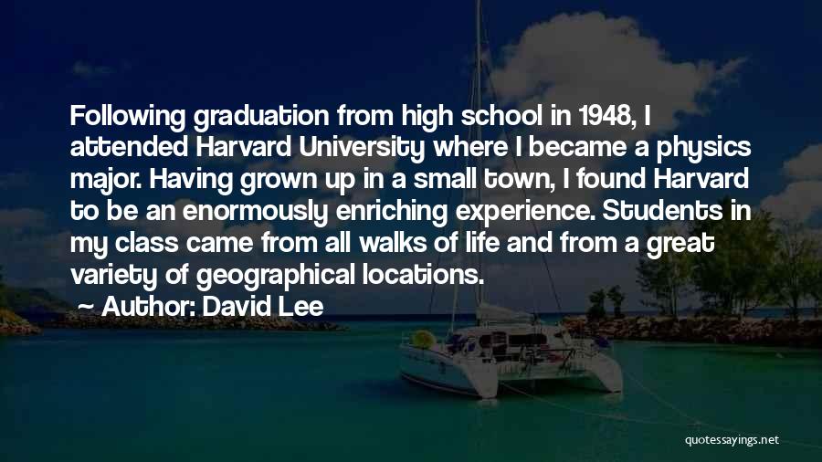 High School Graduation Life Quotes By David Lee